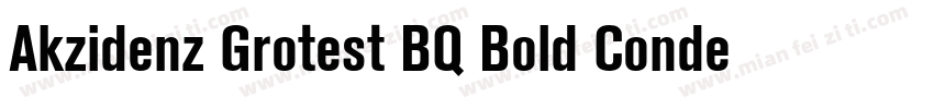 Akzidenz Grotest BQ Bold Condensed字体转换
